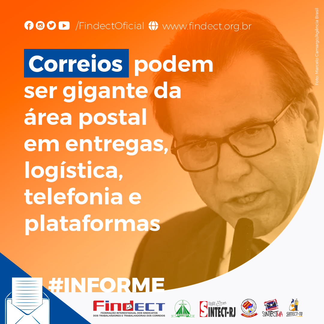 CORREIOS PODEM SER GIGANTE DA ÁREA POSTAL EM ENTREGAS, LOGÍSTICA, TELEFONIA E PLATAFORMAS