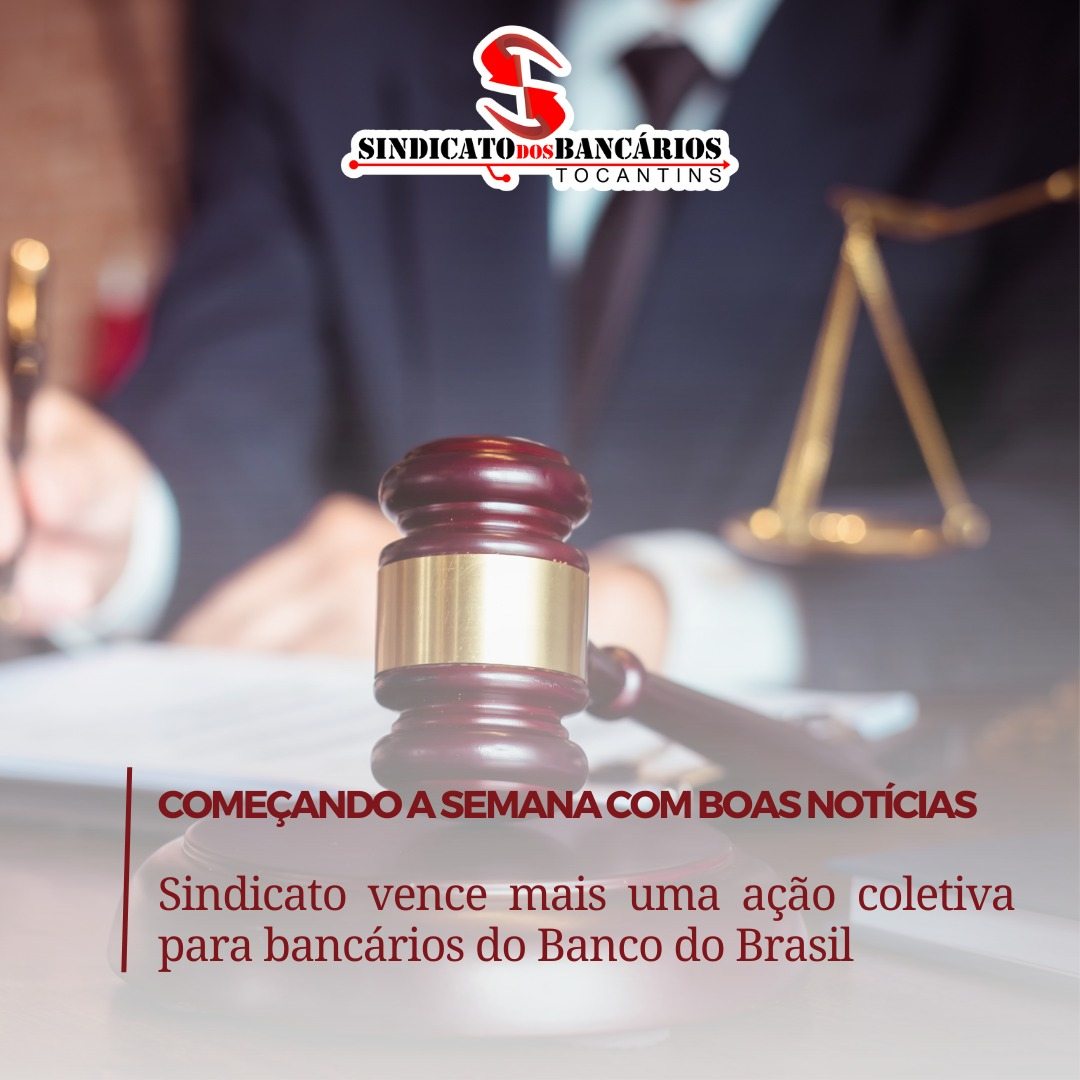 Sindicato vence ação coletiva para bancários do Banco do Brasil referente ao cargo de gerente de negócios