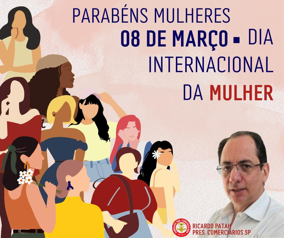 08 de Março: Dia Internacional das Mulheres