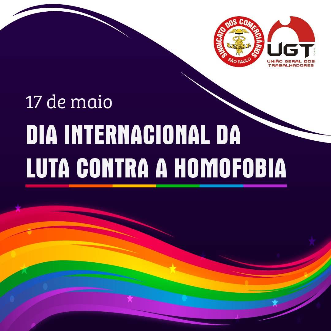 17 de maio: Dia Internacional Contra a Homofobia, a Transfobia e a Bifobia