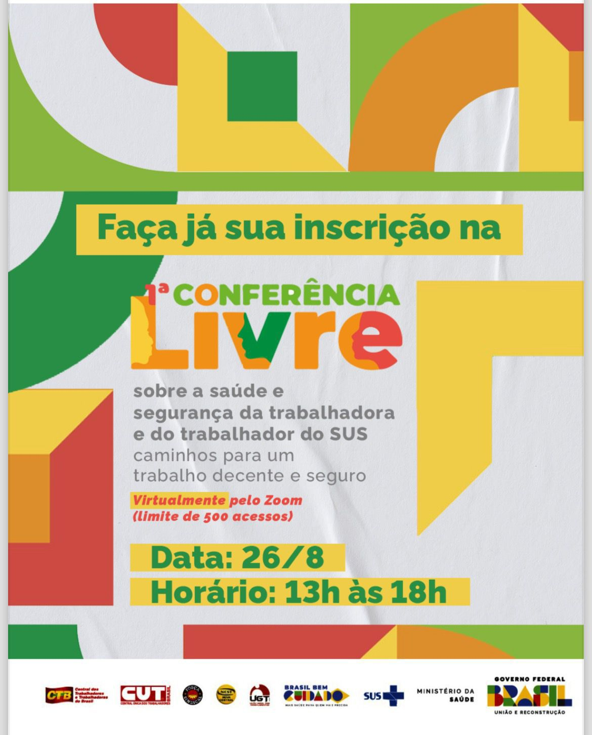 1ª CONFERÊNCIA LIVRE SOBRE A SAÚDE E SEGURANÇA DA TRABALHADORA E DO TRABALHADOR DO SUS