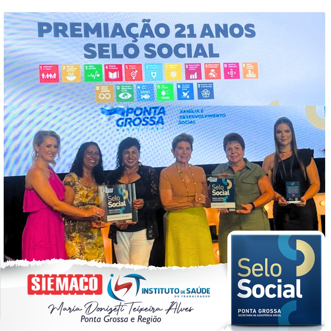 SIEMACO e Instituto de Saúde do Trabalhador são Premiados com o Selo Social em evento da Prefeitura de Ponta Grossa