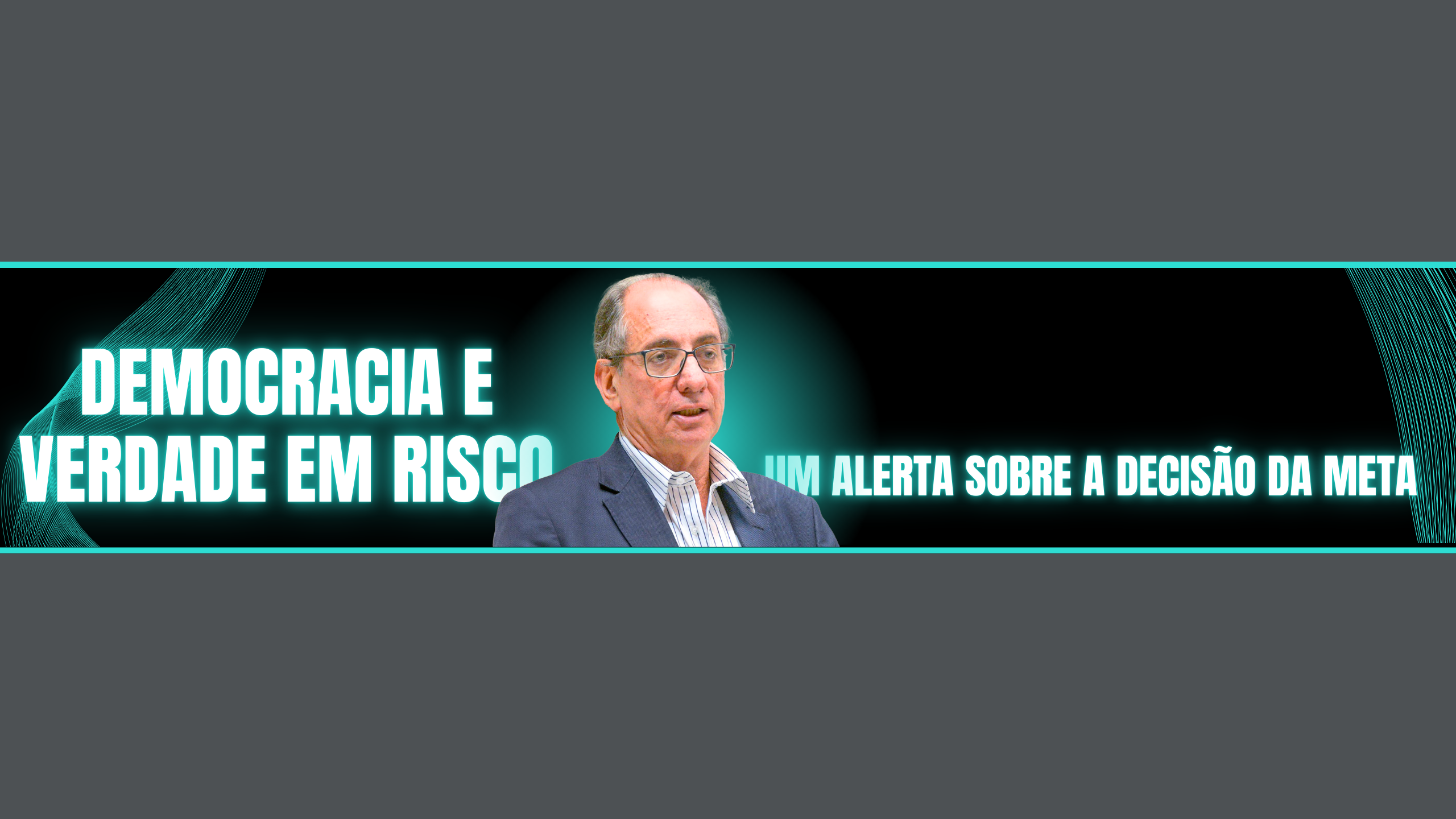 Democracia e Verdade em Risco: Um Alerta sobre a Decisão da Meta