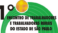 1º Encontro de Trabalhadores e Trabalhadoras Rurais do Estado de São Paulo