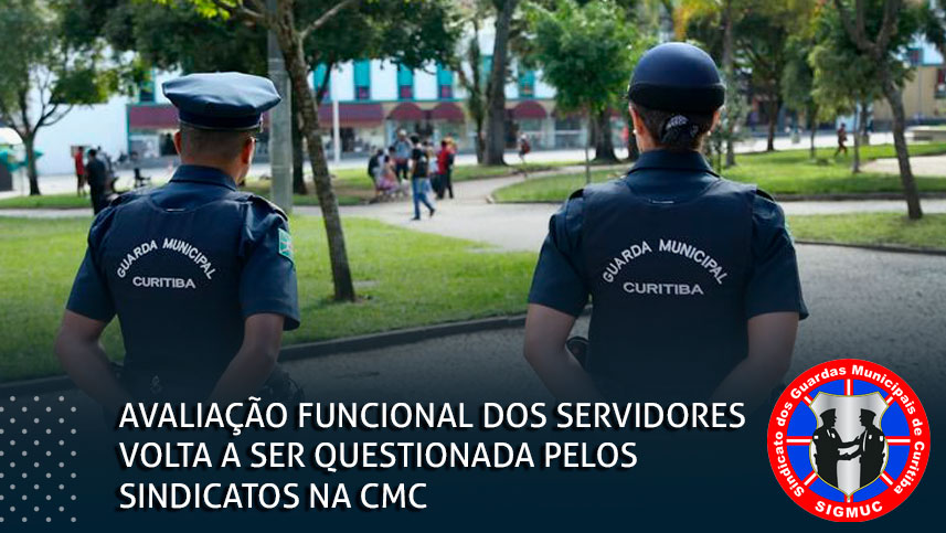 AVALIAÇÃO FUNCIONAL DOS SERVIDORES VOLTA A SER QUESTIONADA PELOS SINDICATOS NA CMC