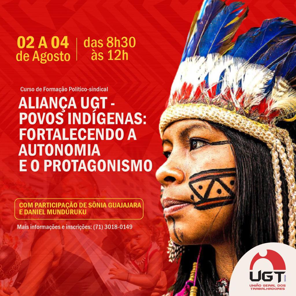 Aliança UGT - Povos Indígenas: Fortalecendo a autonomia e o protagonismo