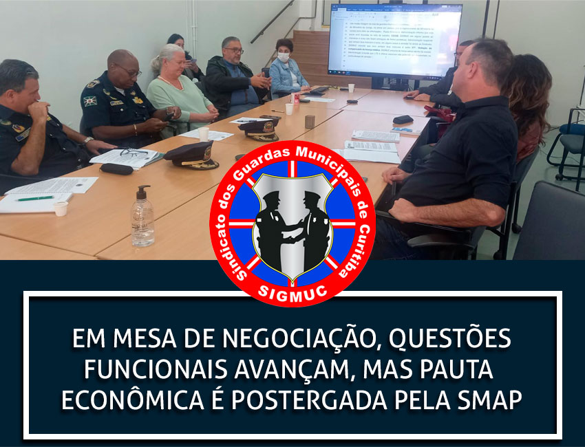 EM MESA DE NEGOCIAÇÃO, QUESTÕES FUNCIONAIS AVANÇAM, MAS PAUTA ECONÔMICA É POSTERGADA PELA SMAP