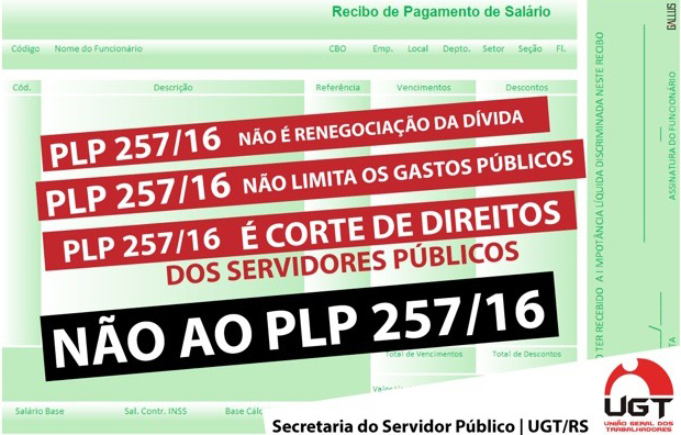 NÃO AO PLP 257/16