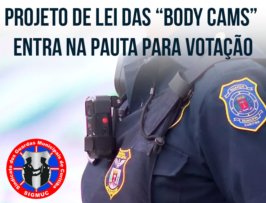 PROJETO DE LEI DAS “BODY CAMS” ENTRA NA PAUTA PARA VOTAÇÃO