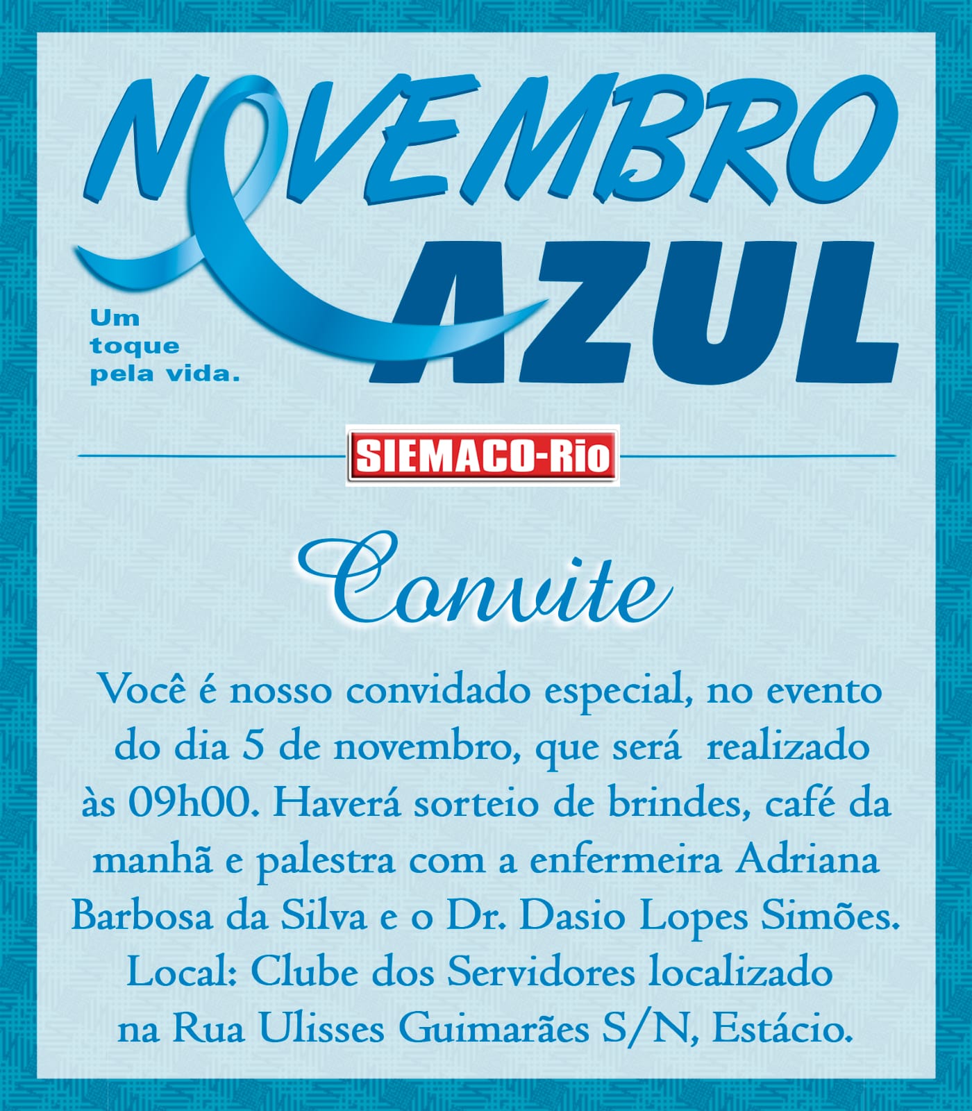 SIEMACO-RIO - Promove o Novembro Azul: Todos Na Luta Contra o Câncer de Próstata